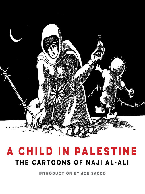 Title details for A Child in Palestine by Naji Al-Ali - Available